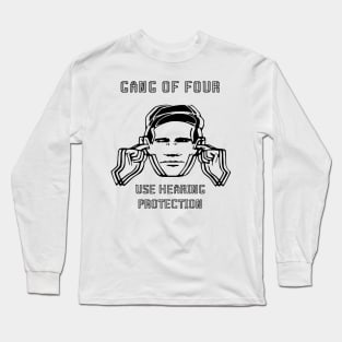 gang of use hearing protection Long Sleeve T-Shirt